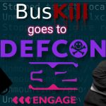 BusKill goes to DEF CON 32 Engage