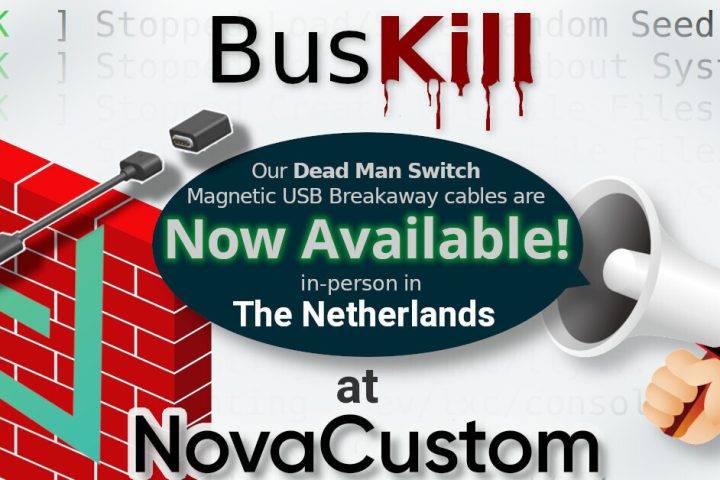 [BusKill] Our Dead Man Switch Magnetic USB Breakaway cables are Now Available in-person in The Netherlands at NovaCustom